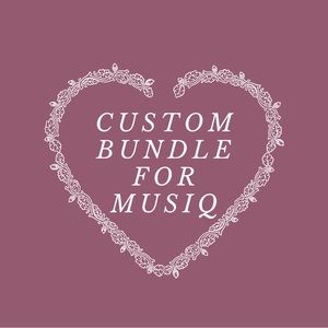 Custom bundle for Musiq <3